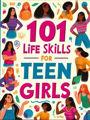 cover image of 101 Life Skills for Teen Girls